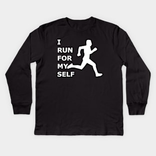 I Run For My Self Kids Long Sleeve T-Shirt